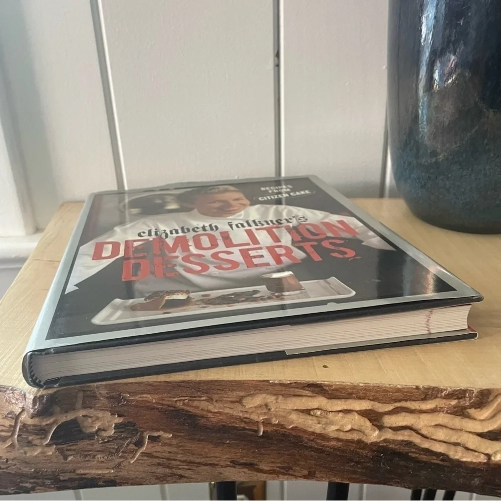 $5 SALE Demolition Dessert Cookbook Elizabeth Faulkner Sweet Adult Hardcover